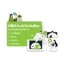 MBA in AI in India: Complete Guide to Colleges, Fees, Exams & Careers (2026 Guide)