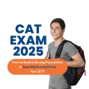 How to Build a Strong Foundation in Quantitative Aptitude for CAT?
